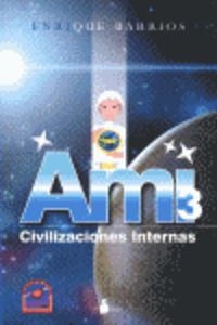 AMI 3 - CIVILIZACIONES INTERNAS