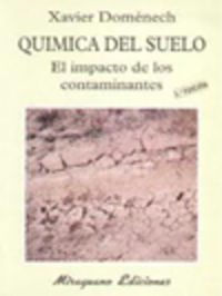 QUIMICA DEL SUELO - EL IMPACTO DE LOS CONTAMINANTES