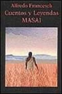 cuentos y leyendas masai - Alfredo Francesch