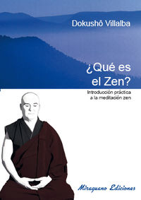 ¿que es el zen? - introduccion practica a la meditacion zen - Dokusho Villaba