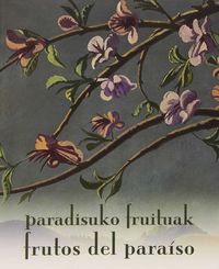 paradisuko fruituak = frutos del paraiso