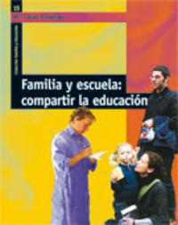 familia y escuela: compartir la educacion - Mª Jesus Comellas