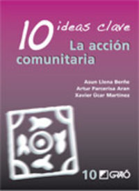 10 ideas clave - la accion comunitaria - A. Llena / A. Parcerisa / X. Ucar