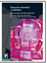 educacion matematica y ciudadania - Maria Luz Callejo (coord. ) / [ET AL. ]