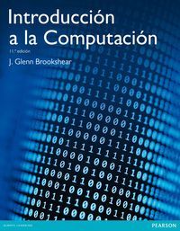 (11 ed) introduccion a la computacion - J. Glenn Brookshear