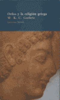 orfeo y la religion griega - estudio sobre el movimiento orfico - W. K. C. Guthrie