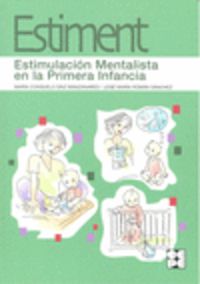 estiment - estimulacion mentalista en la primera infancia - Mª Consuelo Saiz Manzanares / Jose Maria Roman Sanchez