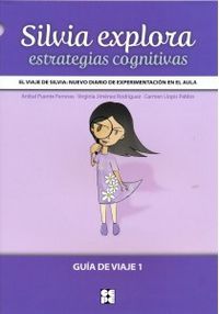 silvia explora - estrategias cognitivas - guia de viaje 1 - Anibal Puente Ferreras / Virginia Jimenez Rodriguez / Carmen Llopis Pablos