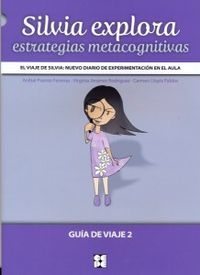 silvia explora - estrategias metacognitivas - guia de viaje 2 - Anibal Puente Ferreras / Virginia Jimenez Rodriguez / Carmen Llopis Pablos