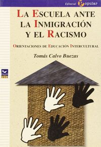 escuela ante la inmigracion y el racismo, la - orientaciones de educacion intercultural - Tomas Calvo Buezas