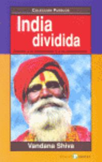 INDIA DIVIDIDA - ASEDIO A LA DIVERSIDAD Y A LA DEMOCRACIA