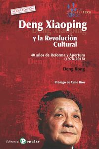 deng xiaoping y la revolucion cultural - 40 años de reforma y apertura (1978-2018) - Deng Rong