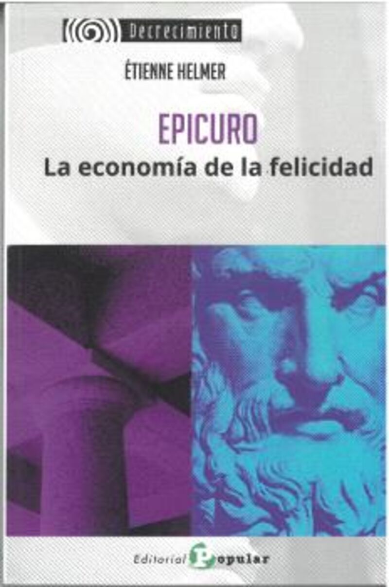 epicuro - la economia de la felicidad - Etienne Helmer