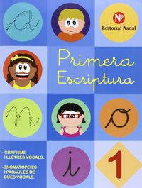 PRIMERA ESCRIPTURA (LLIG) - 1 - GRAFISME I VOCALS - ONOMATOPEIES I DUES VOCALS