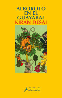 alboroto en guayabal - Kiran Desai