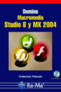 domine macromedia studio 8 y mx 2004 - Francisco Pascual