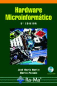 hardware microinformatica - Jose Maria Martin / Martin Pozuelo