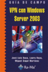 GUIA DE CAMPO VPN CON WINDOWS SERVER 2003