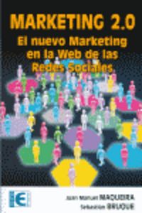 MARKETING 2.0. - EL NUEVO MARKETING EN LA WEB DE LA REDES SOCIALES