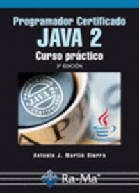 programador certificado java 2 (3ª ed) - Antonio J. Martin Sierra