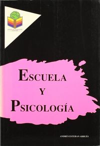escuela y psicologia - anotaciones psicoeducativas - Andres E. Arbues
