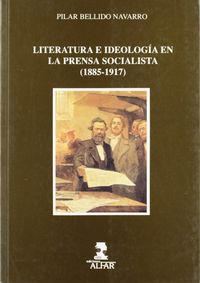literatura e ideologia en la prensa socialista (1885-1917)