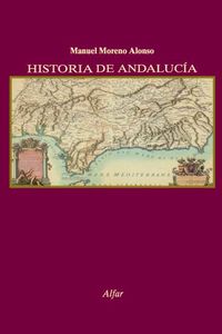 historia de andalucia - Manuel Moreno Alonso