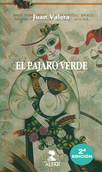 El (2 ed) pajaro verde - Juan Valera