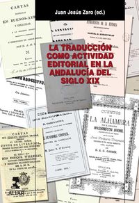 La traduccion como actividad editorial en la andalucia del siglo xix