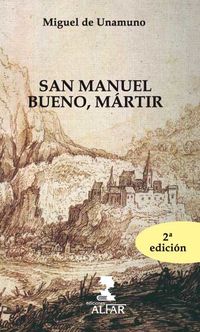 san manuel bueno, martir - Miguel De Unamuno