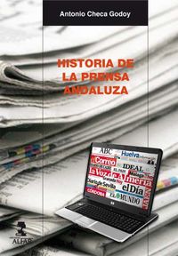 historia de la prensa andaluza - Antonio Checa Godoy