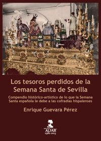 Los tesoros perdidos de la semana santa de sevilla - Enrique Guevara Perez