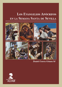 Los evangelios apocrifos en la semana santa sevillana - Daniel Cuesta Gomez