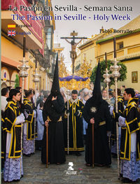 pasion en sevilla, la - semana santa = passion in seville, the - holy week