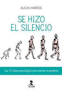 se hizo el silencio - las 22 claves psicologicas para entender la pandemia - Alicia Martos
