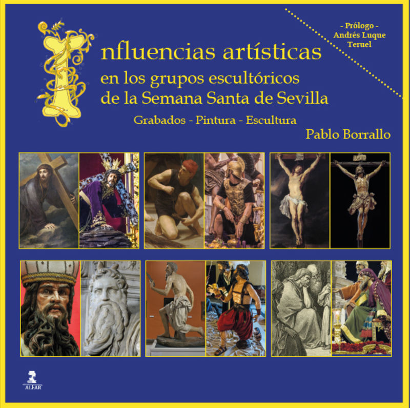 influencias artisticas en los grupos escultoricos de la semana santa de sevilla - Pablo Borrallo