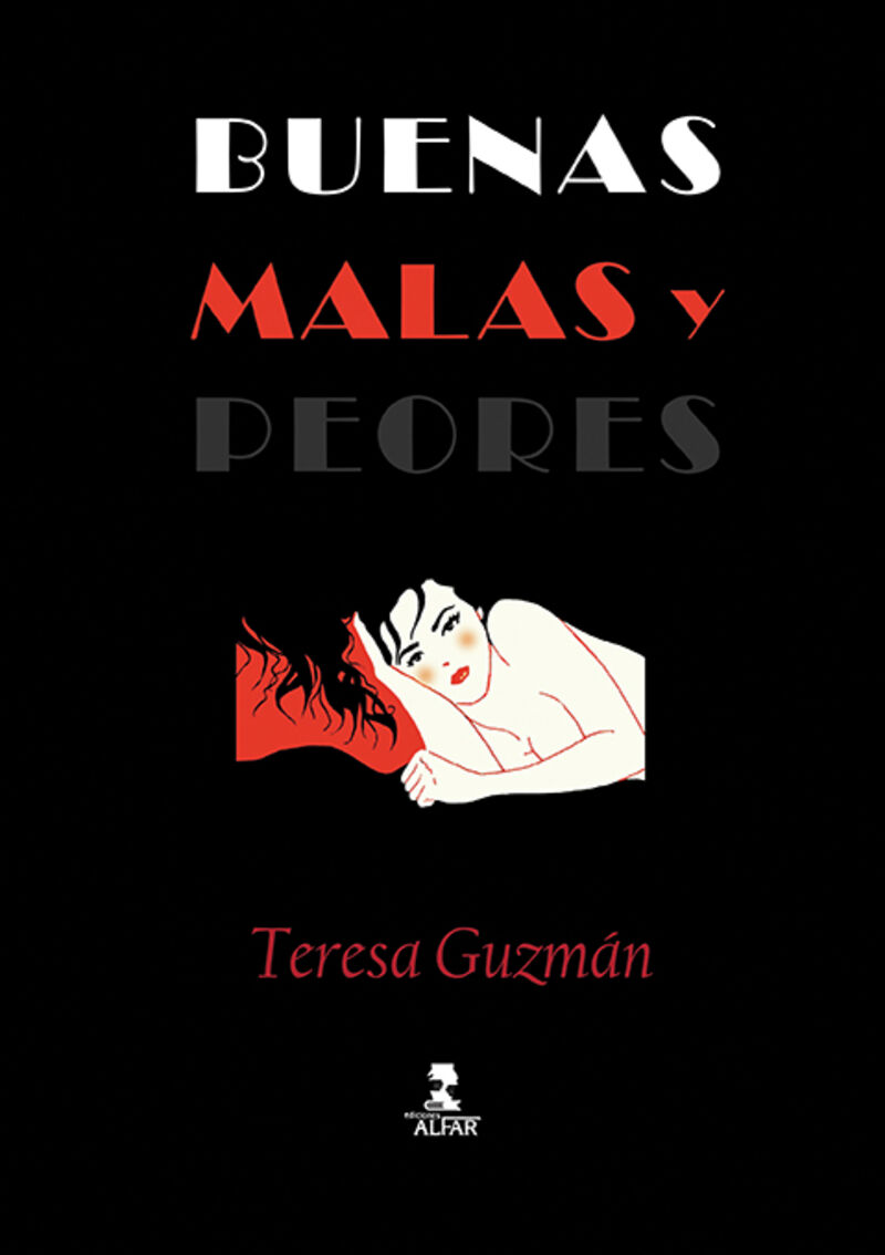 buenas, malas y peores - Teresa Guzman