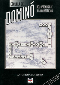 escuela de domino - del aprendizaje a la competicion - Antonio Peran Elvira