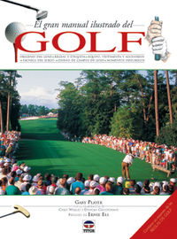 El gran manual ilustrado del golf - Gary Player
