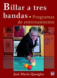 BILLAR A TRES BANDAS - PROGRAMAS DE ENTRENAMIENTO