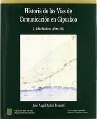 hª vias comunicacion gipuzkoa ii (edad moderna 1500-1833) - Jose Antonio Rodriguez Ranz