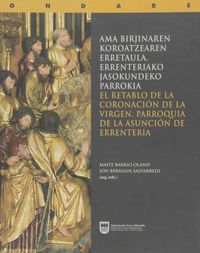 retablo de la coronacion de la virgen de renteria = errernteriako ama birjinaren koroatze erretaula