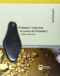 praileaitz i - haitzuloa = la cueva de praileaitz i (deba, gipuzkoa) - Batzuk