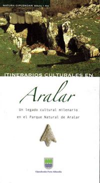 aralar - un legado cultural milenario en el parque natural de aralar - J. Agirre Garcia