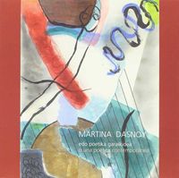 martina dasnoy - edo poetika garaikidea = o una poetica contemporanea - Martina Dasnoy Witteveen