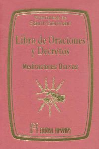 LIBRO DE ORACIONES Y DECRETOS - MEDITACIONES DIARIAS -