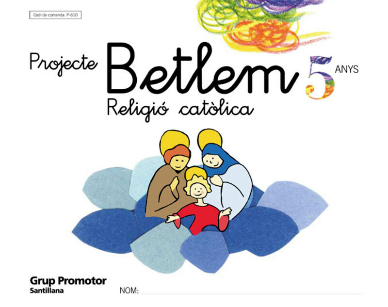 5 ANYS - RELIGIO (CAT) - BETLEM