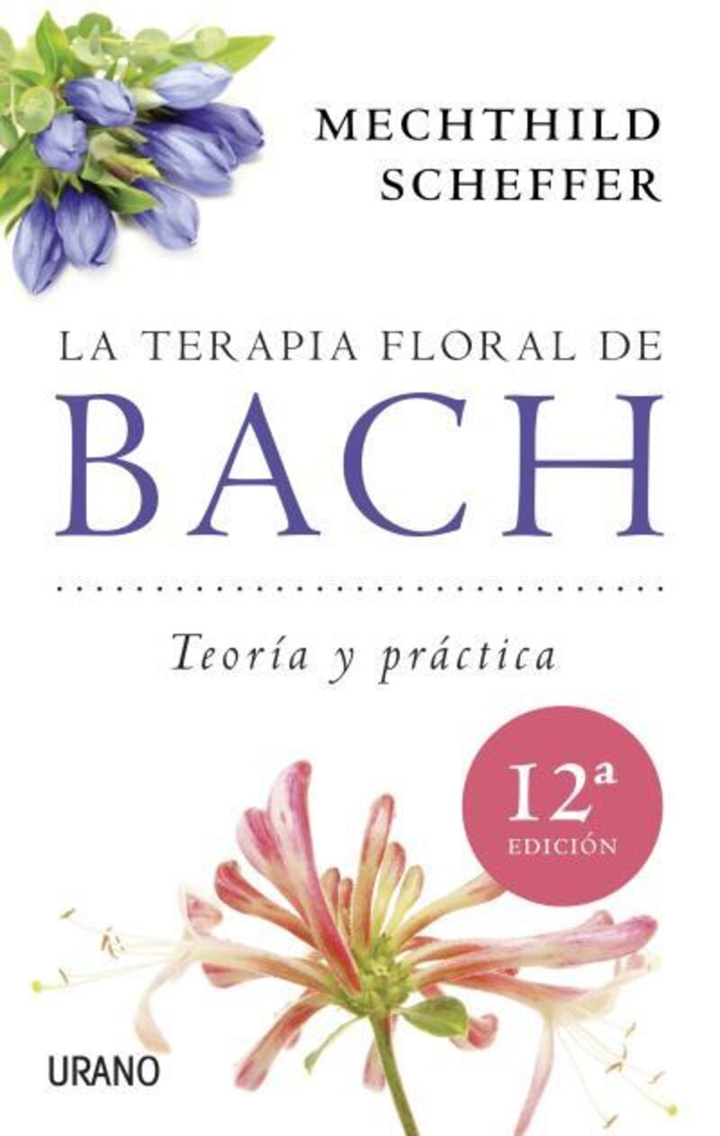 terapia floral de bach, la - teoria y practica
