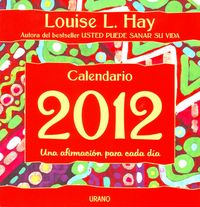 2012 calendario - louise l. hay - una afirmacion para cada dia