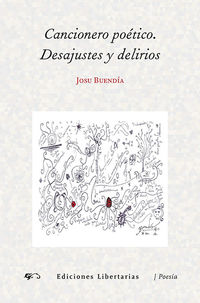 cancionero poetico - desajustes y delirios - Josu Buendia